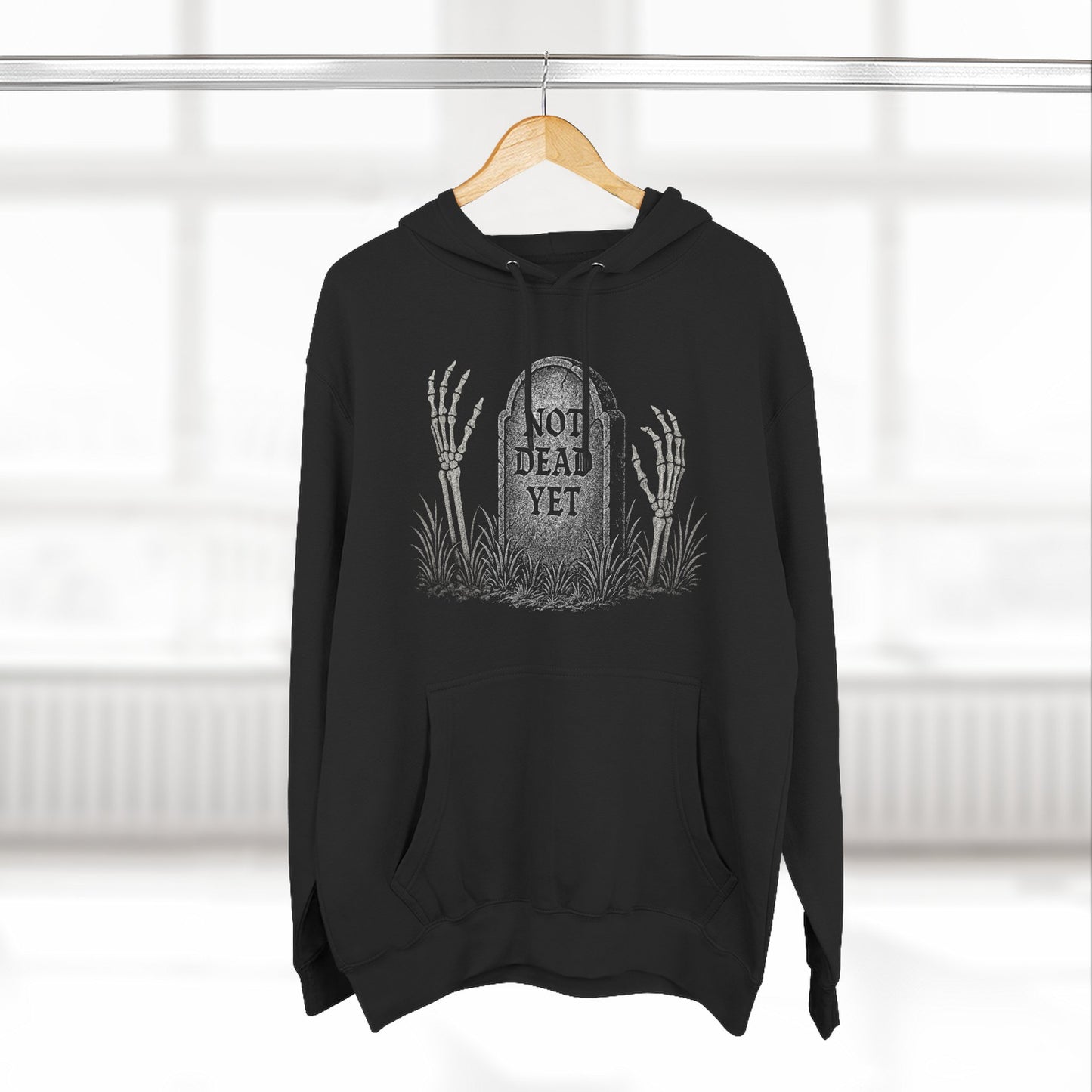 Not Dead Yet Hoodie